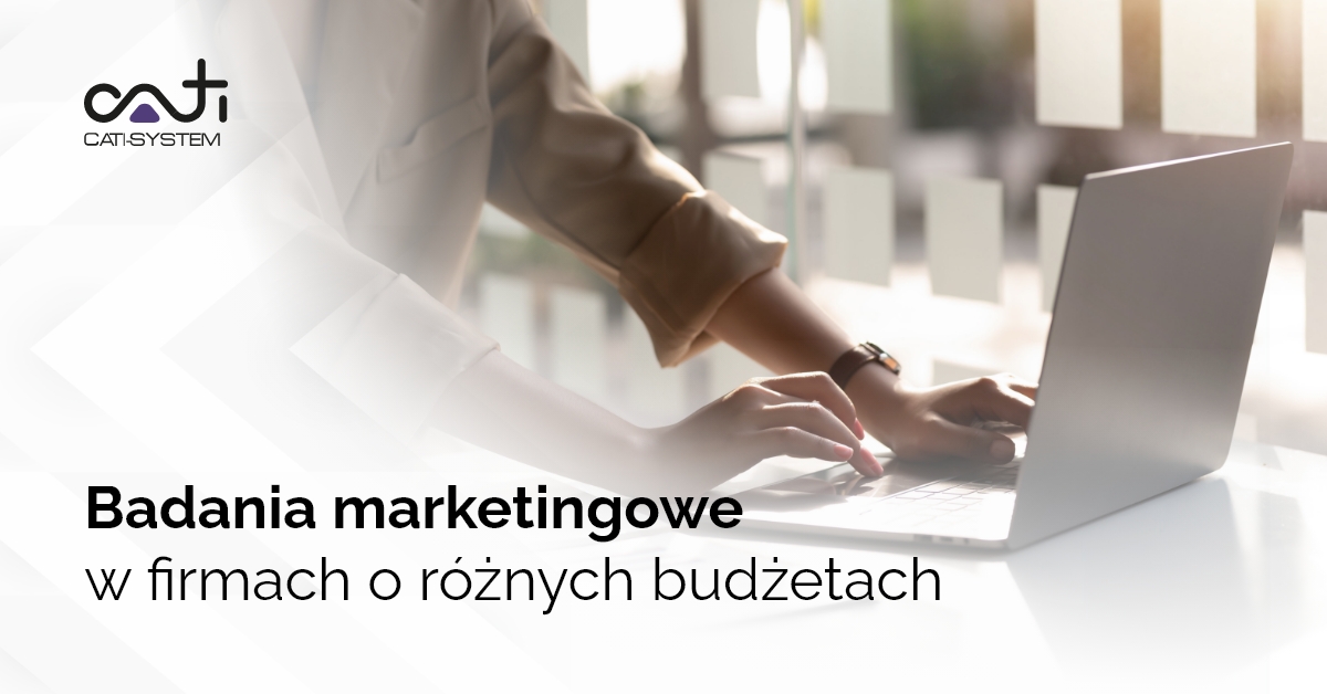 Badania marketingowe w firmach o różnych budżetach