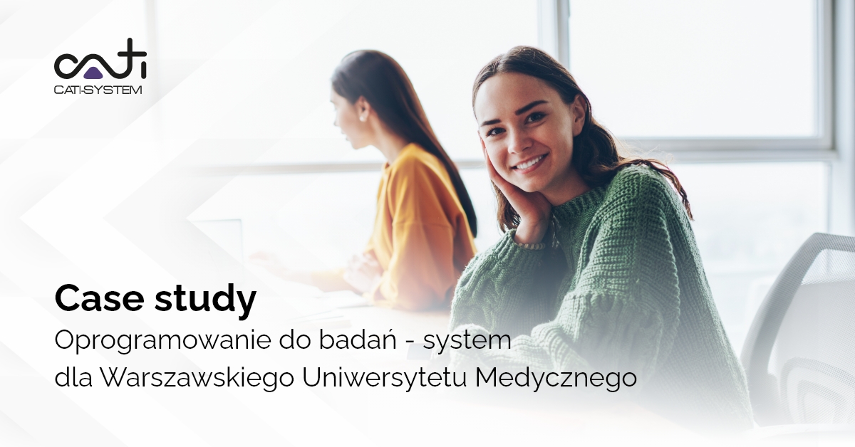 Oprogramowanie do badań - system dla Warszawskiego Uniwersytetu Medycznego (Case study)