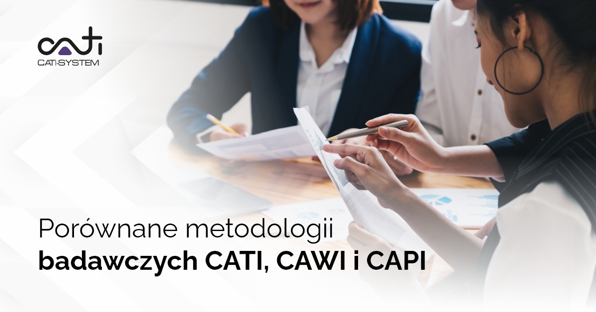 Porównane metodologii badawczych CATI, CAWI i CAPI oraz plusy i minusy gromadzenia danych przez telefon, Internet i w terenie.