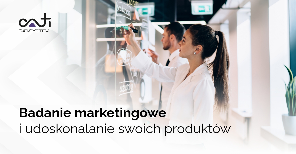 Badanie marketingowe i udoskonalanie swoich produktów